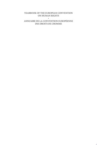 Yearbook of the European Convention on Human Rights/Annuaire de la convention européenne des droits de l'homme, Volume 55 (2012)