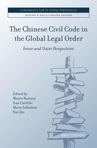 The Chinese Civil Code in the Global Legal Order - Inner and Outer Perspectives
