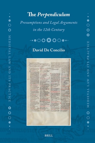 The Perpendiculum Presumptions and Legal Arguments in the 12th Century
