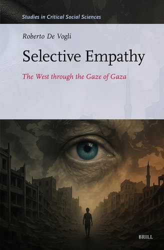 Selective Empathy - The West through the Gaze of Gaza
