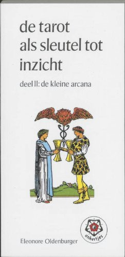 De tarot als sleutel tot inzicht, Deel 2: De kleine arcana