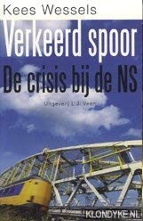 Verkeerd spoor: de crisis bij de NS