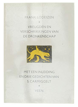 Vreugden verschrikkingen dronkenschap
