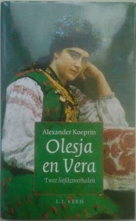 Olesja en Vera: twee liefdesverhalen