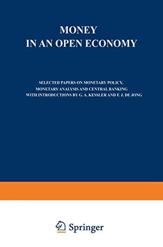 Money in an Open Economy: Selected Papers on Monetary Policy, Monetary Analysis and Central Banking