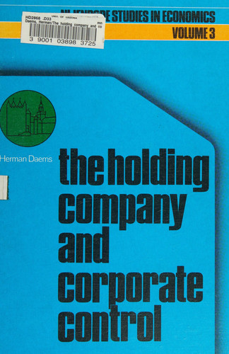 The holding company and corporate control (Nijenrode Studies in Econometrics)