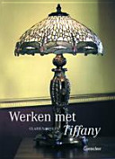 Werken met Tiffany