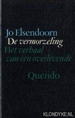 De vermorzeling het verhaal van een overlevende