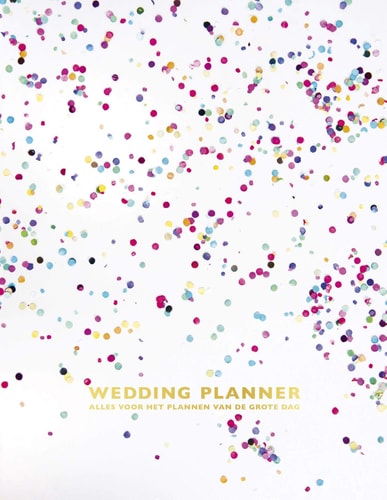 Wedding Planner: Alles voor het plannen van de grote dag (Dutch Edition)