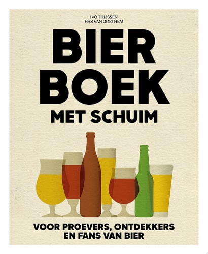 Bierboek met schuim Voor proevers, ontdekkers en fans van bier