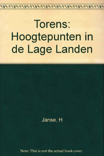 Torens hoogtepunten in de Lage Landen