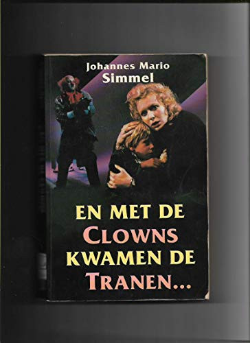 En met de clowns kwamen de tranen