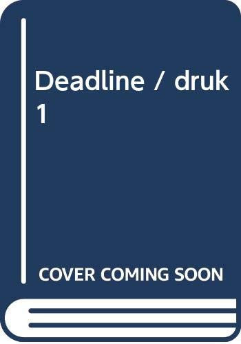 Deadline / druk 1