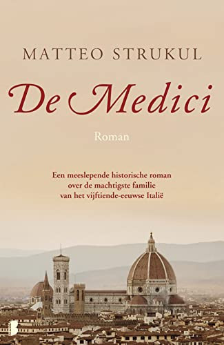 De Medici: een meeslepende historische roman over de machtigste familie van het vijftiende-eeuwse Italië (Medici (1)) (Dutch Edition)