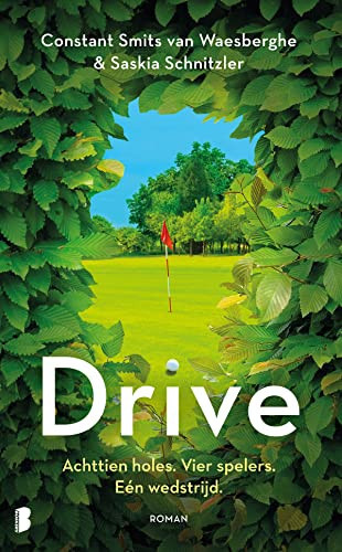 Drive Achttien holes. Vier spelers. Eén wedstrijd