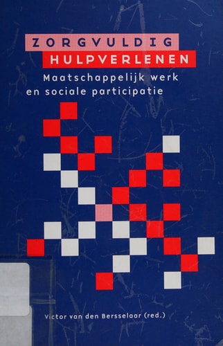 Zorgvuldig hulpverlenen maatschappelijk werk en sociale participatie