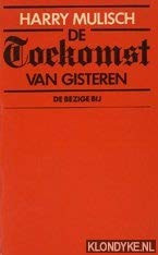 De toekomst van gisteren