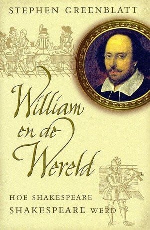 William en de wereld - Hoe Shakespeare Shakespeare werd