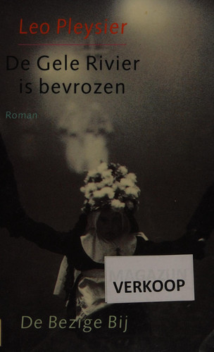De Gele Rivier is bevrouzen (BBLiterair) (Dutch Edition)