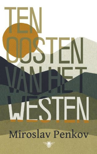 Ten oosten van het westen een land in verhalen