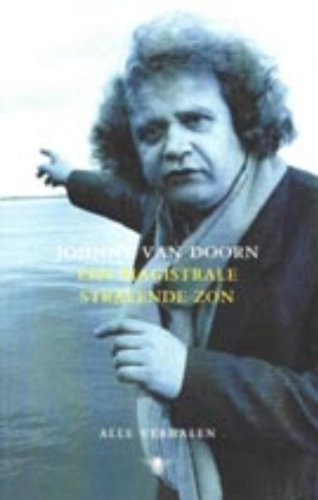 Een magistrale stralende zon: Alle verhalen (Dutch Edition)
