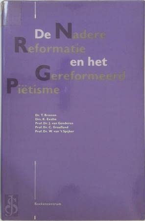 De Nadere Reformatie en het gereformeerd piëtisme (Dutch Edition)