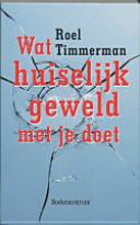 Wat huiselijk geweld met je doet