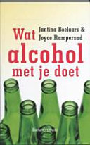 Wat alcohol met je doet
