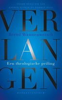 Verlangen een theologische peiling