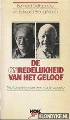 De (on)redelijkheid van het geloof: Briefwisseling over een oude kwestie (Dutch Edition)