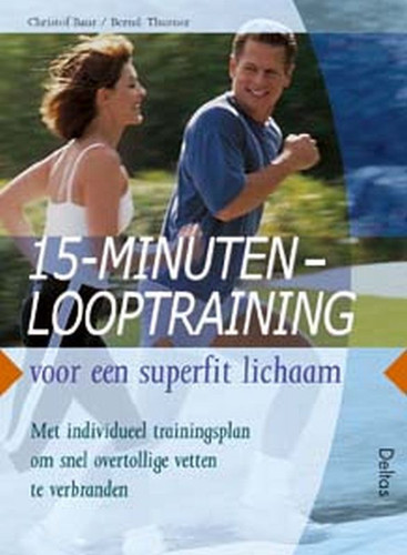 15-minuten looptraining: voor een superfit lichaam