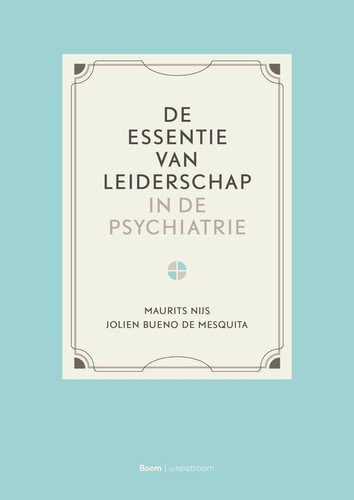 De essentie van leiderschap in de psychiatrie