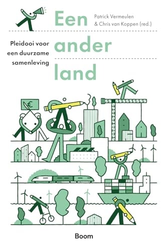 Een ander land pleidooi voor een duurzame samenleving
