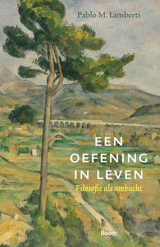 Een oefening in leven: Filosofie als ambacht