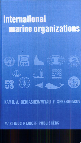 International Marine Organizations Essays on Structure and Activities