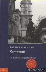 De man die Maigret niet was: de biografie van Georges Simenon