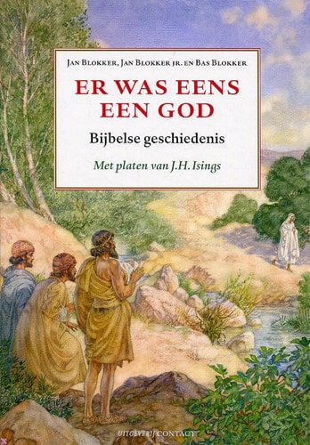 Er was eens een God: bijbelse geschiedenis
