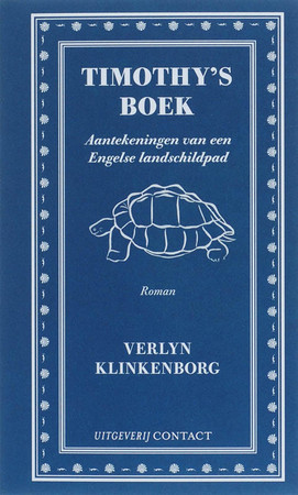 Timothy' s boek: aantekeningen van een Engelse landschildpad