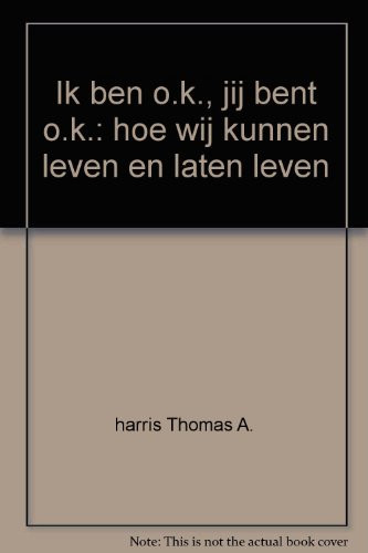Ik ben O.K., jij bent O.K.