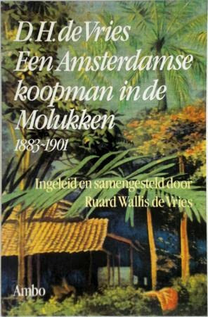 Een Amsterdamse koopman in de Molukken, 1883-1901