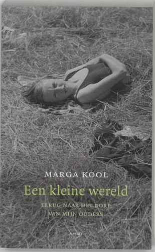 Een kleine wereld terug naar het dorp van mijn ouders