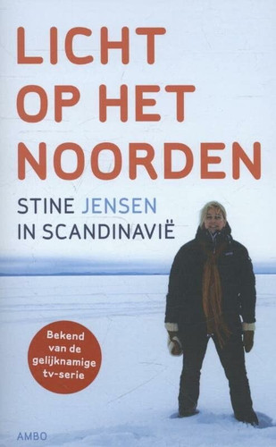 Licht op het Noorden: Stine in Scandinavië: Stine in Scandinavie (Dutch Edition)