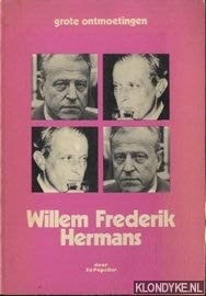 Willem Frederik Hermans (Grote ontmoetingen ; 47) (Dutch Edition)