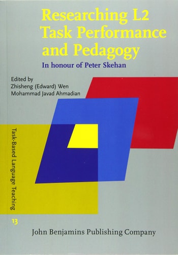 Researching L2 Task Performance and Pedagogy In Honour of Peter Skehan