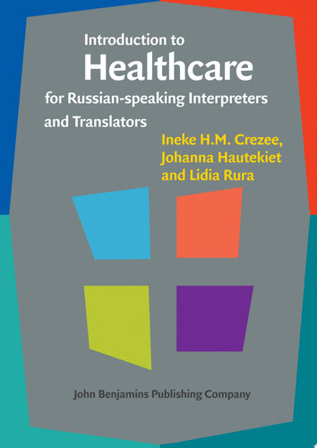 Introduction to Healthcare for Russian-speaking Interpreters and Translators