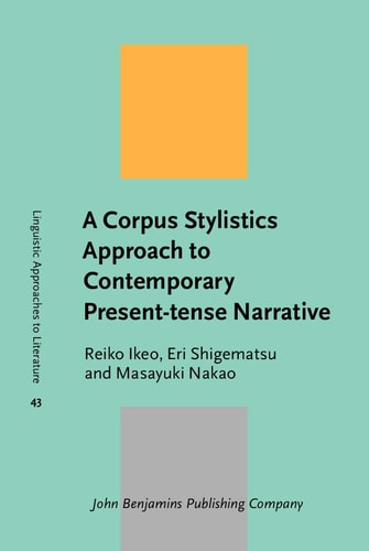 A Corpus Stylistics Approach to Contemporary Present-tense Narrative