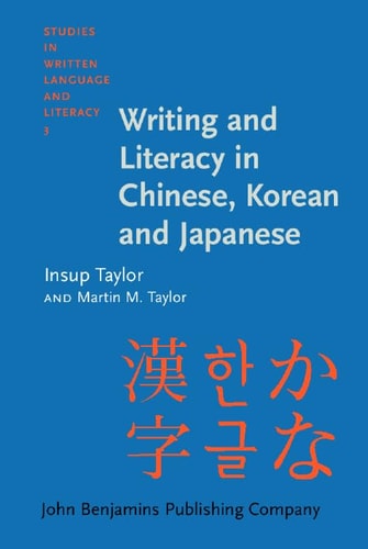 Writing and Literacy in Chinese, Korean and Japanese