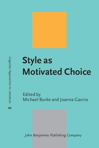 Style As Motivated Choice In Memory of Peter Verdonk (1934-2021)