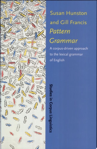 Pattern Grammar A Corpus-driven Approach to the Lexical Grammar of English