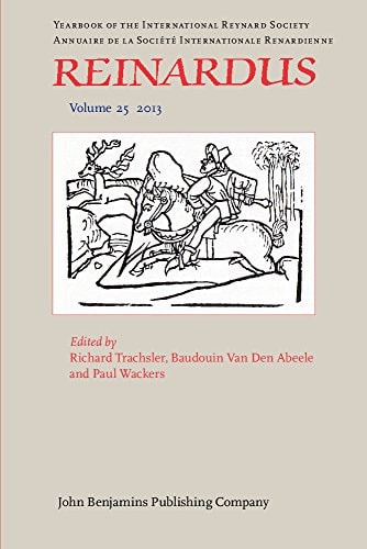 Reinardus Yearbook of the International Reynard Society. Volume 25 (2013)